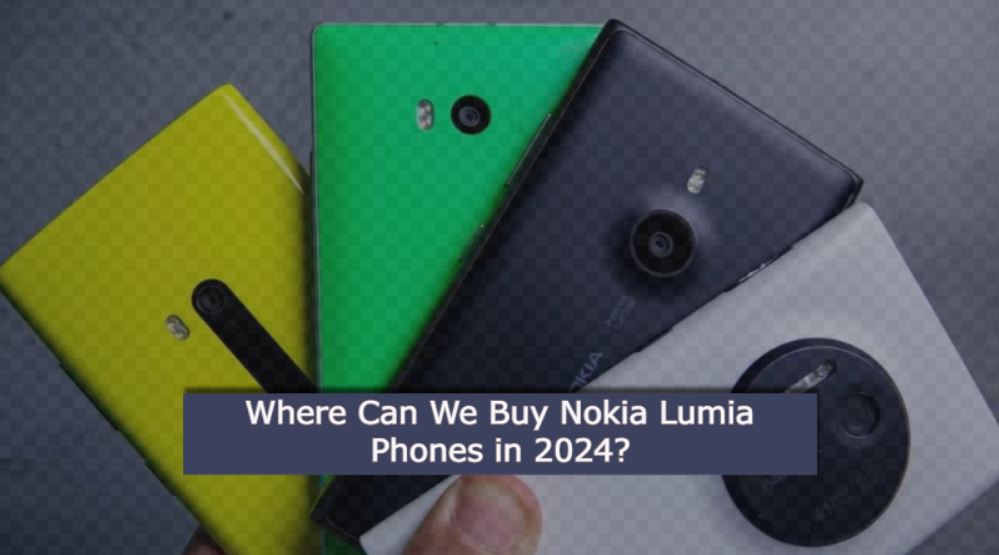 where can we buy nokia lumia phones in 2024