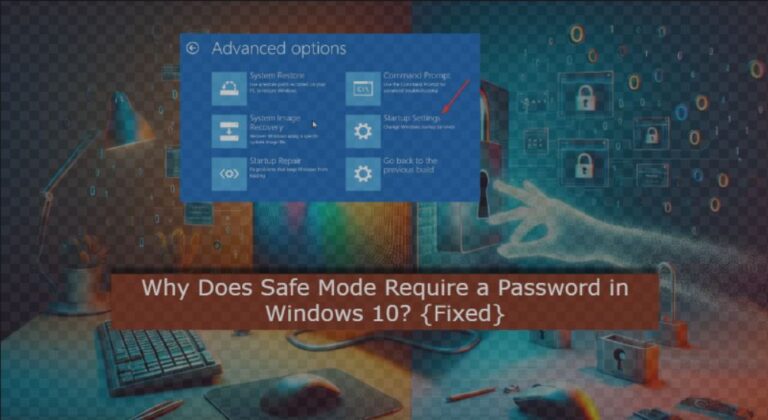 Why Does Safe Mode Require a Password in Windows 10 and Windows 11