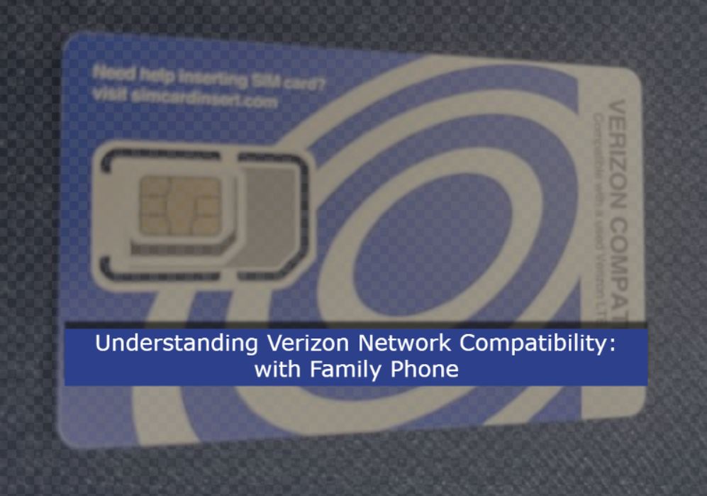 family phone: does my phone work on the verizon network